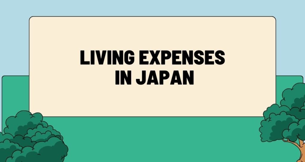 Living Expenses in Japan