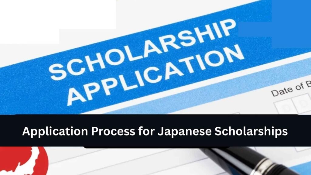 Application Process for Japanese Scholarships