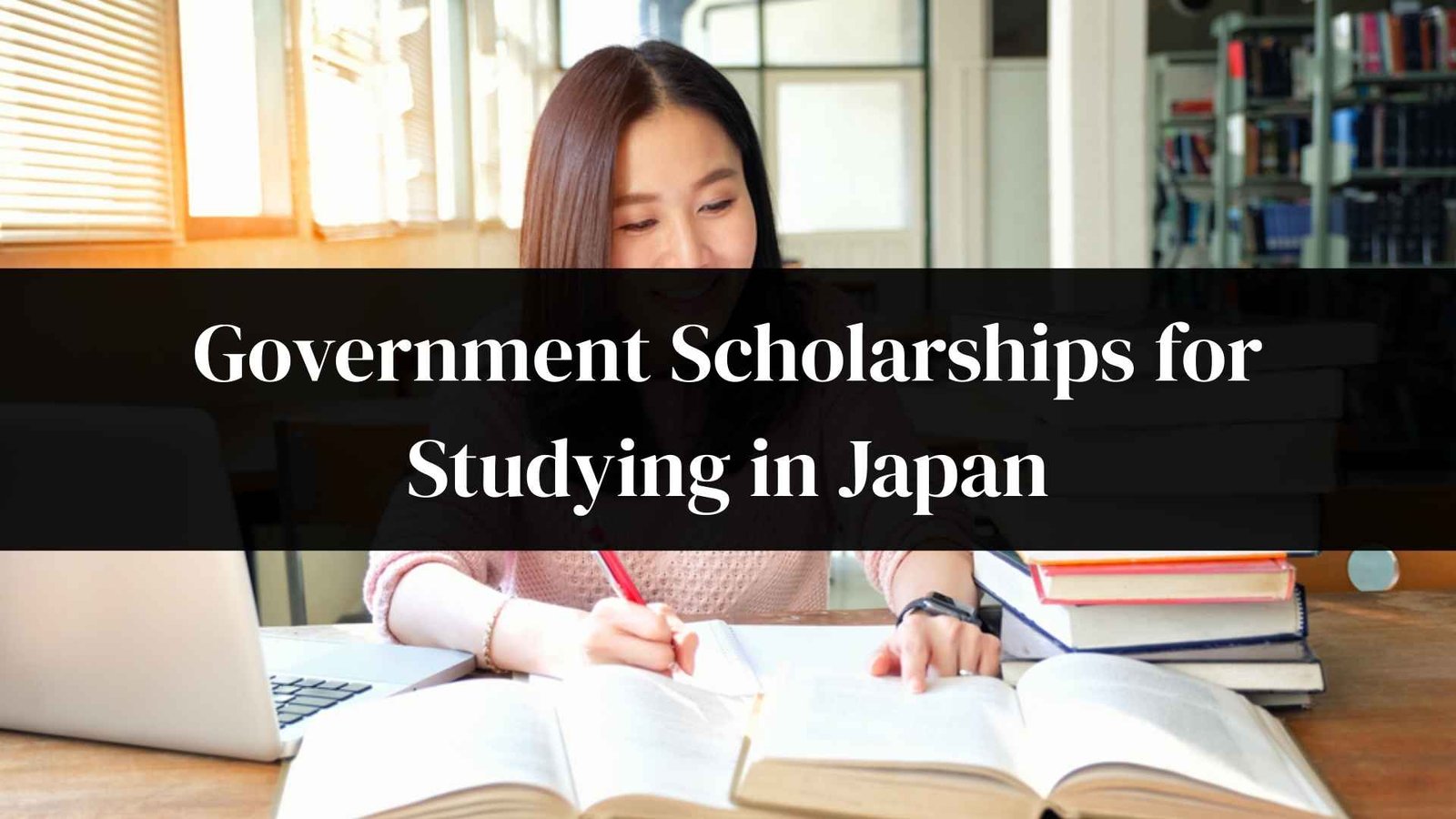Government Scholarships for Studying in Japan