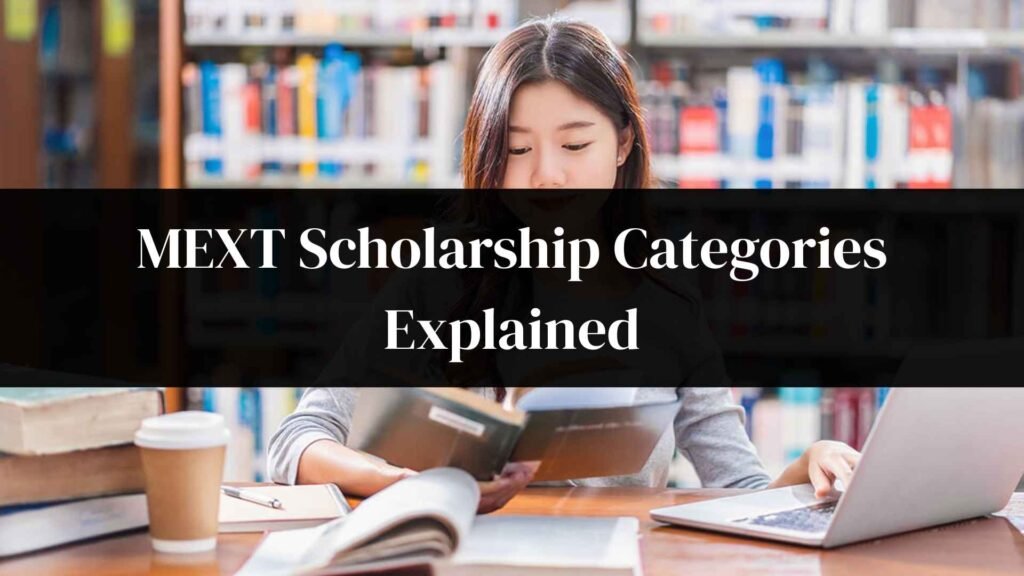 MEXT Scholarship Categories Explained