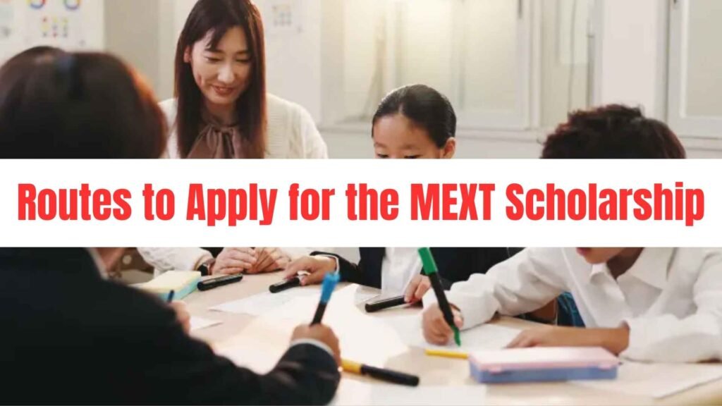 Routes to Apply for the MEXT Scholarship
