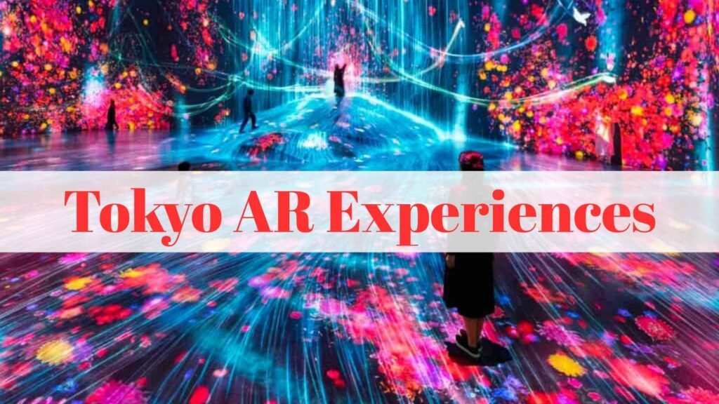 Tokyo AR Experiences