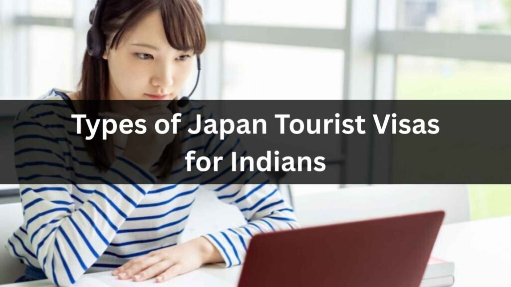 Types of Japan Tourist Visas for Indians