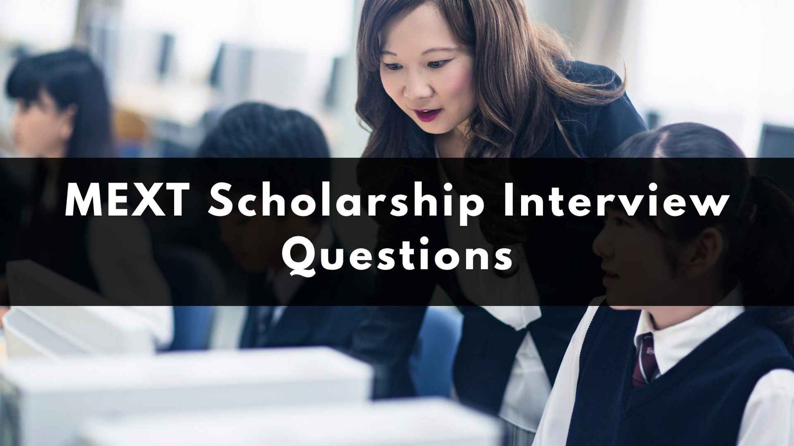 MEXT Scholarship Interview Questions