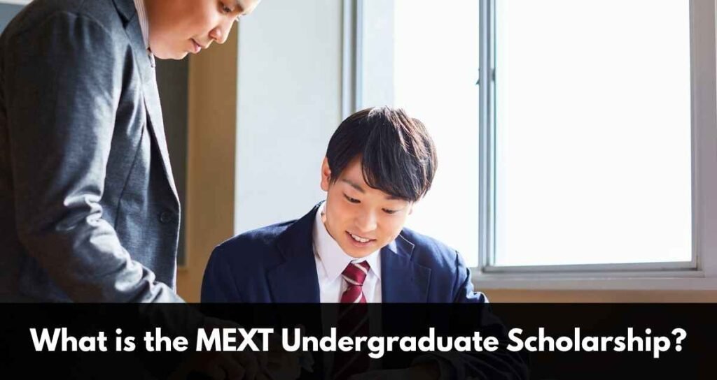 What is the MEXT Undergraduate Scholarship?